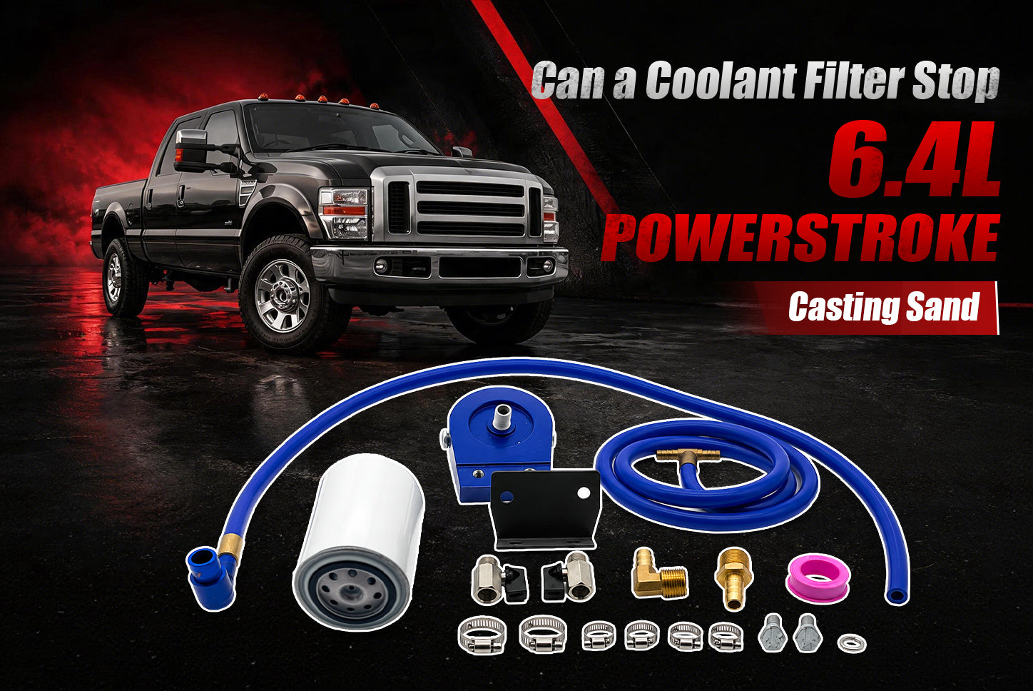 Can a Coolant Filter Stop 6.4L Powerstroke Casting Sand?