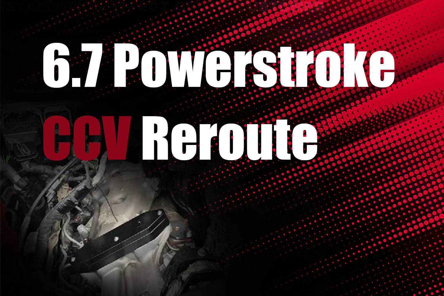 6.7 Powerstroke CCV Reroute: Installation and Performance Guide