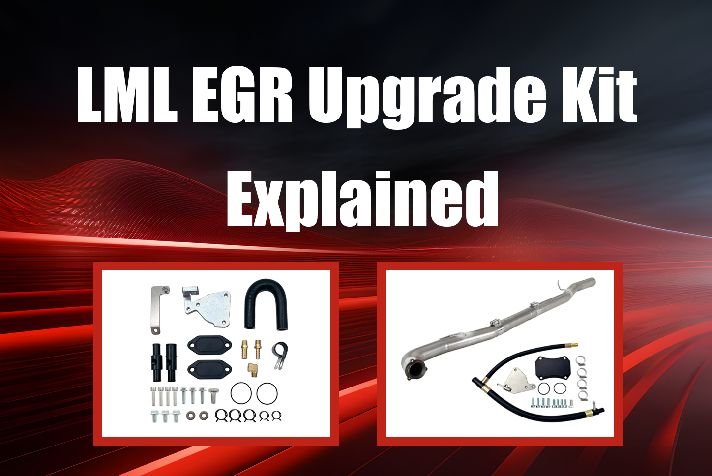 LML EGR Upgrade Explained: What They Really Do & How to Choose Yours？